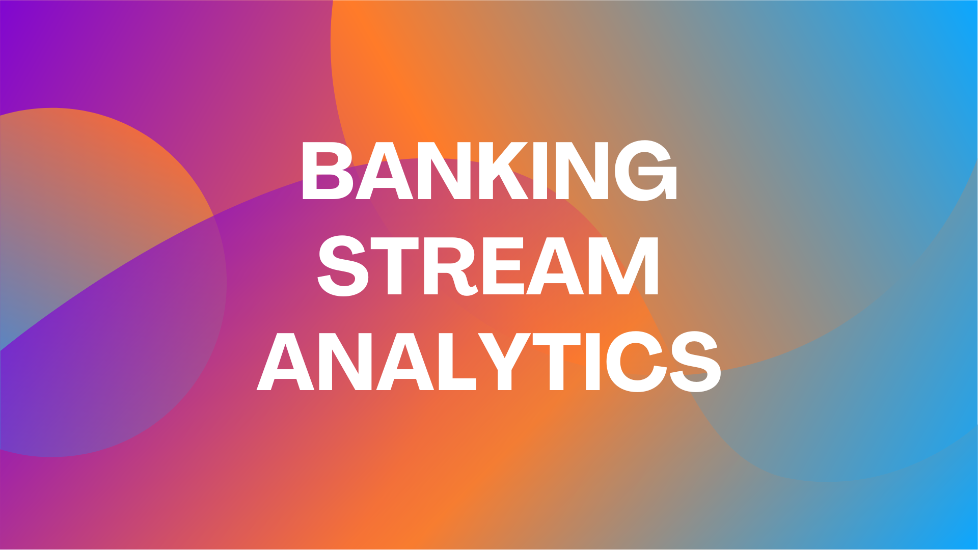 Banking Streaming Analytics Platform preview