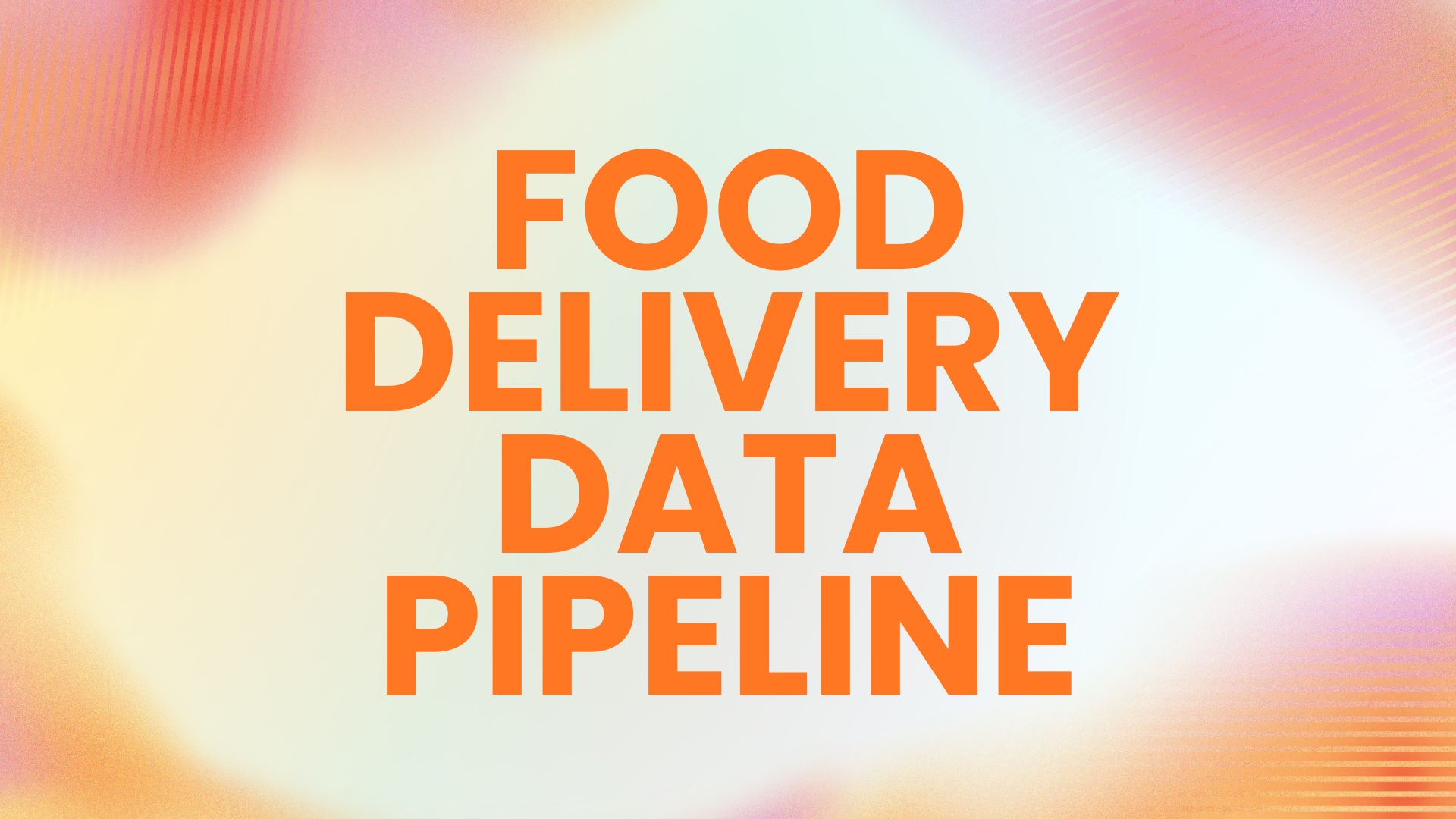 Food Delivery Data Pipeline preview